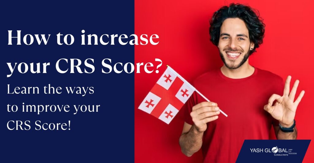 How to increase your CRS Score?