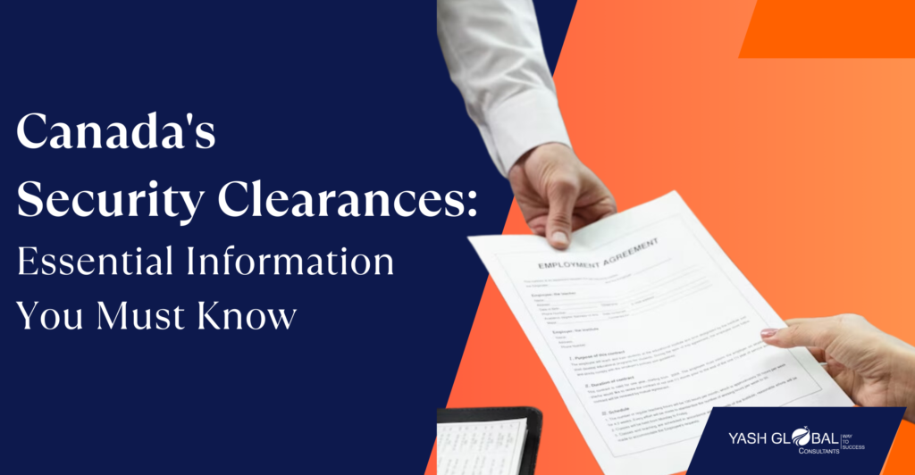 Canada’s Security Clearances: What You Need!