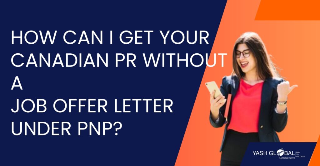 How can I get my Canadian PR without a Job Offer Letter in New Brunswick, Nova Scotia, Newfoundland, and Labrador under PNP?